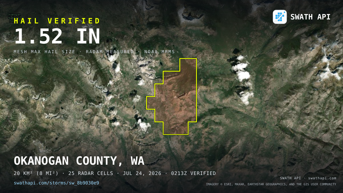Storm card: 1.1–1.5" hail crossed Okanogan County, WA — July 24, 2026